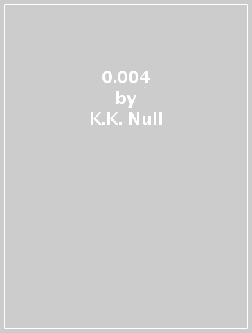 0.004 - K.K. Null
