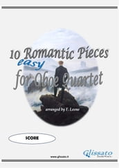 10 (Easy) Romantic Pieces for Oboe Quartet (Score)