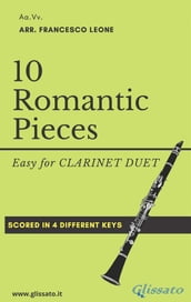10 (Easy) Romantic Pieces for Clarinet Duet