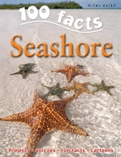 100 Facts Seashore