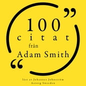 100 citat fran Adam Smith