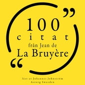 100 citat fran Jean de la Bruyère