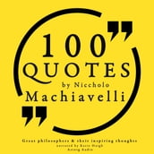100 quotes by Niccholo Macchiavelli, from 