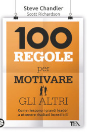 100 regole per motivare gli altri