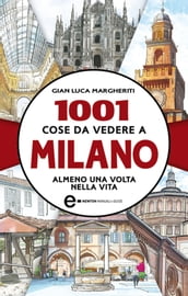 1001 cose da vedere a Milano almeno una volta nella vita