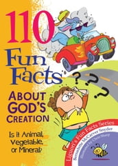110 Fun Facts About God s Creation