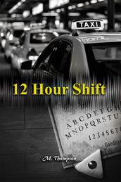 12 Hour Shift