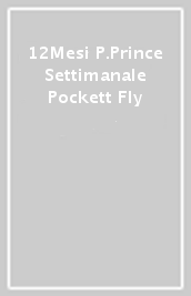 12Mesi P.Prince Settimanale  Pockett Fly