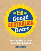 150 Great Australian Beers