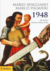 1948. Gli italiani nell anno della svolta