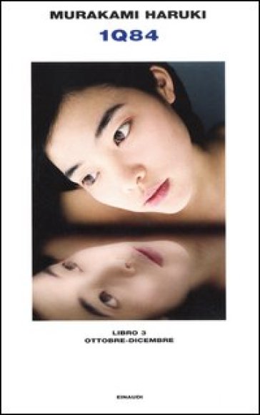 1Q84. Libro 3. Ottobre--dicembre - Haruki Murakami
