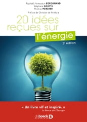 20 idées reçues sur l énergie
