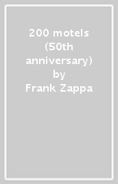 200 motels (50th anniversary)