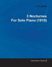 3 Nocturnes by Erik Satie for Solo Piano (1919)