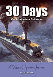 30 Days on Australia s Railways