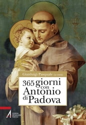 365 giorni con sant Antonio di Padova