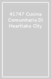 41747 Cucina Comunitaria Di Heartlake City