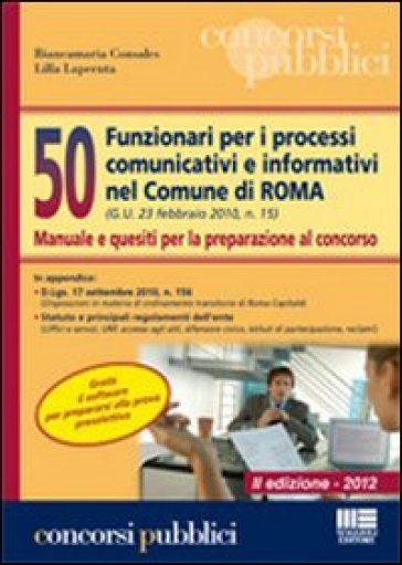 50 funzionari nei processi comunicativi e informativi nel Comune di Roma - Biancamaria Consales - Lilla Laperuta