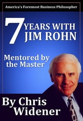 7 Years with Jim Rohn