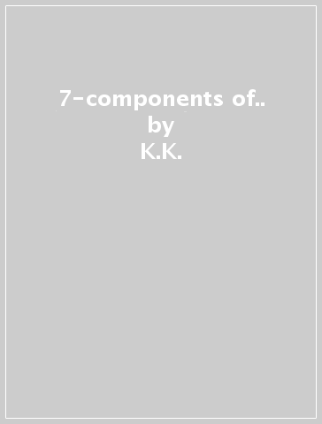 7-components of.. - K.K. & ORE NULL