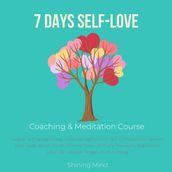 7 days Self-Love Coaching & Meditation Course