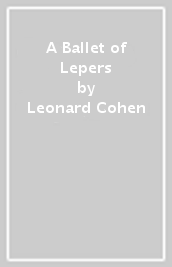 A Ballet of Lepers