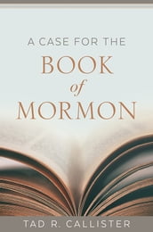 A Case for the Book of Mormon