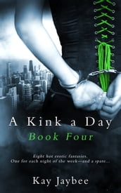 A Kink a Day Book Four