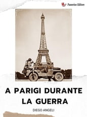 A Parigi durante la guerra