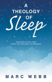 A Theology of Sleep