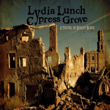 A fistful of desert blues - LYDIA/GROVE  LUNCH