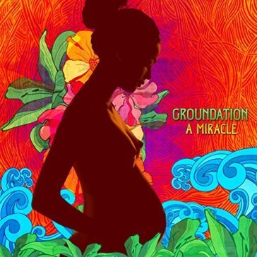 A miracle - Groundation