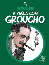 A pesca con Groucho & Co.