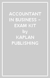 ACCOUNTANT IN BUSINESS - EXAM KIT