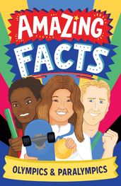AMAZING FACTS: Olympics (Amazing Facts Every Kid Needs to Know)
