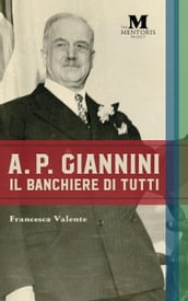 A.P. Giannini: Il Banchiere di Tutti