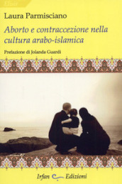 Aborto e contraccezione nella cultura arabo-islamica