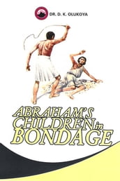 Abraham Children in Bondage