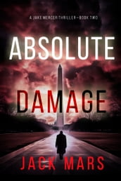 Absolute Damage (A Jake Mercer Political ThrillerBook 2)