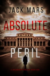 Absolute Peril (A Jake Mercer Political ThrillerBook 4)