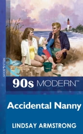 Accidental Nanny (Mills & Boon Vintage 90s Modern)