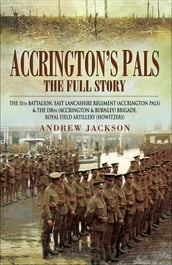 Accrington s Pals: The Full Story