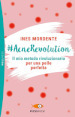 #AcneRevolution. Il mio metodo rivoluzionario per una pelle perfetta