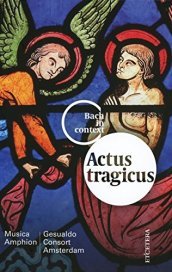 Actus tragicus:bach in..