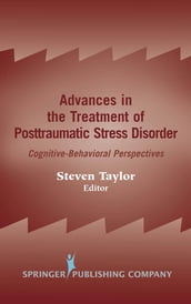 Advances in the Treatment of Posttraumatic Stress Disorder