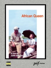 African Queen - Scénario du film