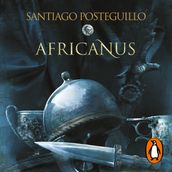 Africanus. El hijo del cónsul (Trilogía Africanus 1)