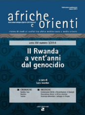 Afriche e Orienti (2014). 3: Il Rwanda a vent anni dal genocidio