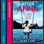 After Anna: The Top 10 Sunday Times bestselling psychological crime thriller with a twist!