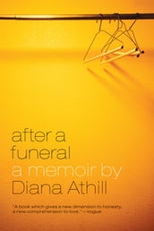 After a Funeral: A Memoir